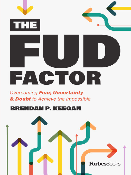 Title details for The FUD Factor by Brendan P. Keegan - Available